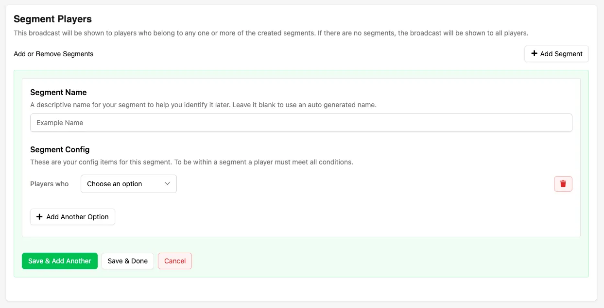 Add Segment button on a Trigger or Broadcast